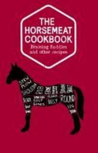Produktbild: The Horsemeat Cookbook