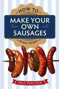 Produktbild: How To Make Your Own Sausages