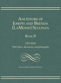 Produktbild: Ancestors of Joseph and Brenda (LaMond) Sullivan Book II
