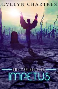 Produktbild: The Van Helsing Impetus (The Clara Grey Adventures, #4)