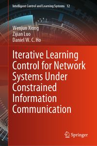 Produktbild: Iterative Learning Control for Network Systems Under Constrained Information Communication