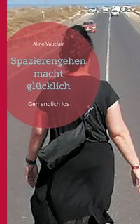 Produktbild: Spazierengehen macht gl&uuml;cklich