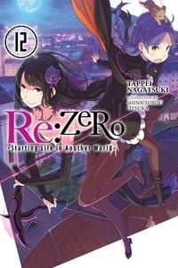 Produktbild: Re:ZERO -Starting Life in Another World-, Vol. 12 (light novel)