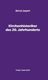 Produktbild: Kirchenhistoriker des 20. Jahrhunderts