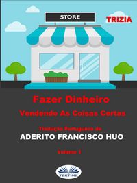 Produktbild: Fazer Dinheiro Vendendo As Coisas Certas
