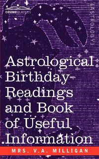 Produktbild: Astrological Birthday Readings And, Book of Useful Information