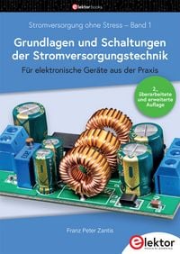 Produktbild: Stromversorgung ohne Stress / Grundlagen und Schaltungen der Stromversorgungstechnik