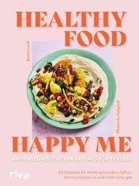 Produktbild: Healthy Food, Happy Me &ndash; Antientz&uuml;ndliche Ern&auml;hrung f&uuml;r Frauen