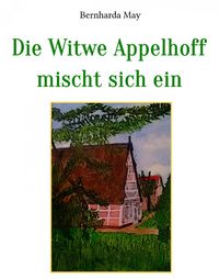 Produktbild: Die Witwe Appelhoff mischt sich ein