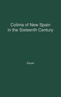 Produktbild: Colima of New Spain in the Sixteenth Century.