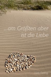 Produktbild: Am Gr&ouml;&szlig;ten aber ist die Liebe