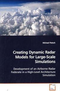 Produktbild: Pietsch, M: Creating Dynamic Radar Models for Large-Scale Si