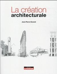 Produktbild: La cr&eacute;ation architecturale