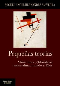 Produktbild: Peque&ntilde;as teor&iacute;as : miniaturas (as)filos&oacute;ficas sobre alma, mundo y Dios
