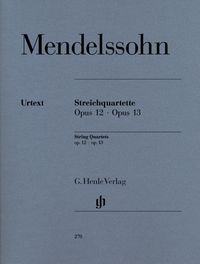 Bild vom Artikel Mendelssohn Bartholdy, Felix - Streichquartette op. 12 und 13 vom Autor Felix Mendelssohn Bartholdy