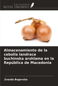 Produktbild: Almacenamiento de la cebolla landrace buchinska arshlama en la Rep&uacute;blica de Macedonia