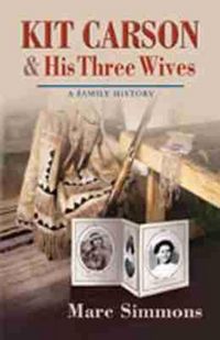 Produktbild: Kit Carson and His Three Wives