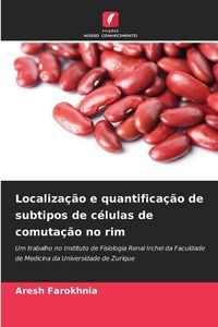 Produktbild: Localiza&ccedil;&atilde;o e quantifica&ccedil;&atilde;o de subtipos de c&eacute;lulas de comuta&ccedil;&atilde;o no rim