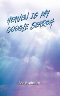 Produktbild: Heaven is My Google Search