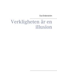 Produktbild: Verkligheten &auml;r en illusion