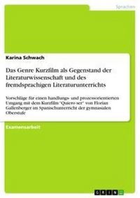 Produktbild: Das Genre Kurzfilm als Gegenstand der Literaturwissenschaft und des fremdsprachigen Literaturunterrichts