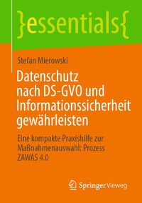 Produktbild: Datenschutz nach DS-GVO und Informationssicherheit gew&auml;hrleisten