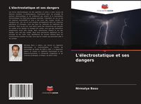 Produktbild: L'&eacute;lectrostatique et ses dangers