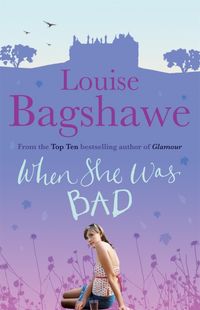 Produktbild: Bagshawe, L: When She Was Bad...