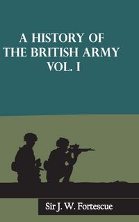 Produktbild: A History of the British Army, Vol. I