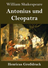 Bild vom Artikel Antonius und Cleopatra (Großdruck) vom Autor William Shakespeare