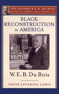 Produktbild: Black Reconstruction in America (The Oxford W. E. B. Du Bois)