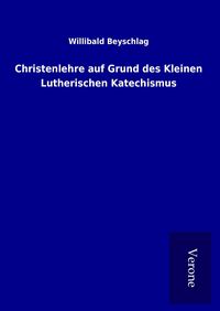 Produktbild: Christenlehre auf Grund des Kleinen Lutherischen Katechismus