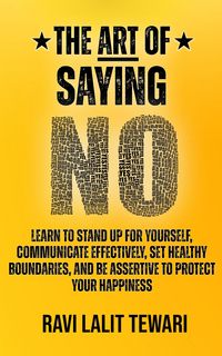 Produktbild: The Art of Saying NO (The Art of Mastering Life, #1)