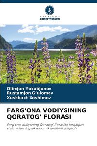 Produktbild: Farg'ona Vodiysining Qoratog' Florasi