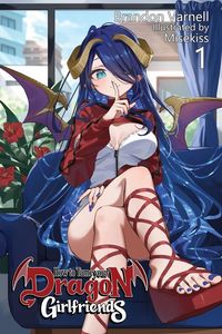 Produktbild: How To Tame Your Dragon Girlfriends, Volume 1 (Light Novel)