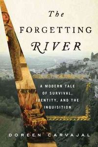 Produktbild: The Forgetting River: A Modern Tale of Survival, Identity, and the Inquisition