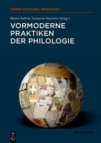 Produktbild: Vormoderne Praktiken der Philologie