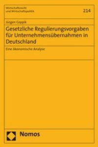 Produktbild: Gesetzliche Regulierungsvorgaben f&uuml;r Unternehmens&uuml;bernahmen in Deutschland