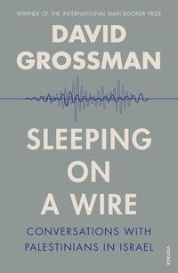 Bild vom Artikel Sleeping on a Wire: Conversations with Palestinians in Israel vom Autor Grossman