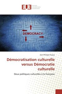 Produktbild: D&eacute;mocratisation culturelle versus D&eacute;mocratie culturelle