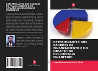 Produktbild: Determinantes Dos Padr&otilde;es De Financiamento E Do Impacto No Desempenho Financeiro