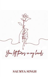 Produktbild: You left thorns in my hands