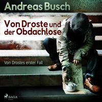Produktbild: Von Droste und der Obdachlose - Von Drostes erster Fall - Von Droste, 1 (Ungek&uuml;rzt)