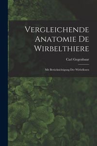 Produktbild: Vergleichende Anatomie De Wirbelthiere