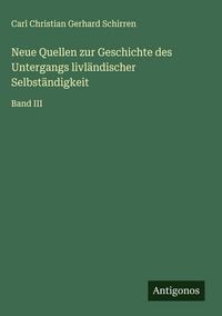 Produktbild: Neue Quellen zur Geschichte des Untergangs livl&auml;ndischer Selbst&auml;ndigkeit