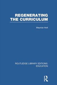 Produktbild: Holt, M: Regenerating the Curriculum
