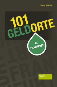 Bild vom Artikel 101 Geldorte in Frankfurt vom Autor Frank Berger