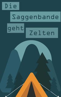 Produktbild: Die Saggenbande geht zelten