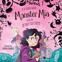Produktbild: Monster Mia und das gro&szlig;e F&uuml;rchten (Band 1)