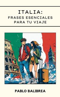 Produktbild: Italia: Frases esenciales para tu viaje (Confesiones de un Viajero)
